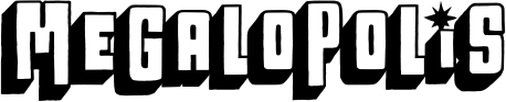 Megalopolis font